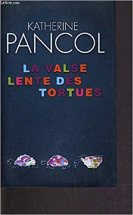 La Valse lente des tortues